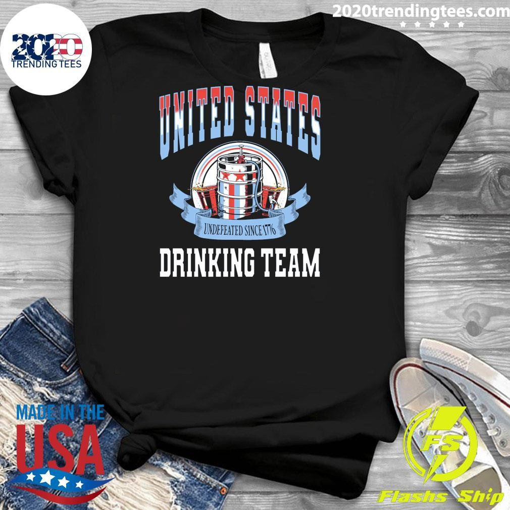 USA Drinking Team Undefeated Since 1776 Shirt
