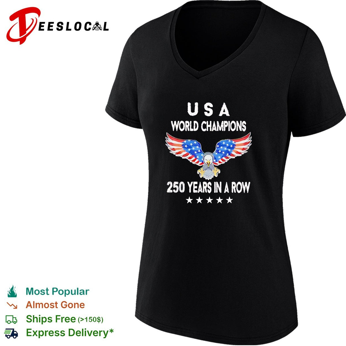 USA world champions 250 years in a row eagle patriotic shirt