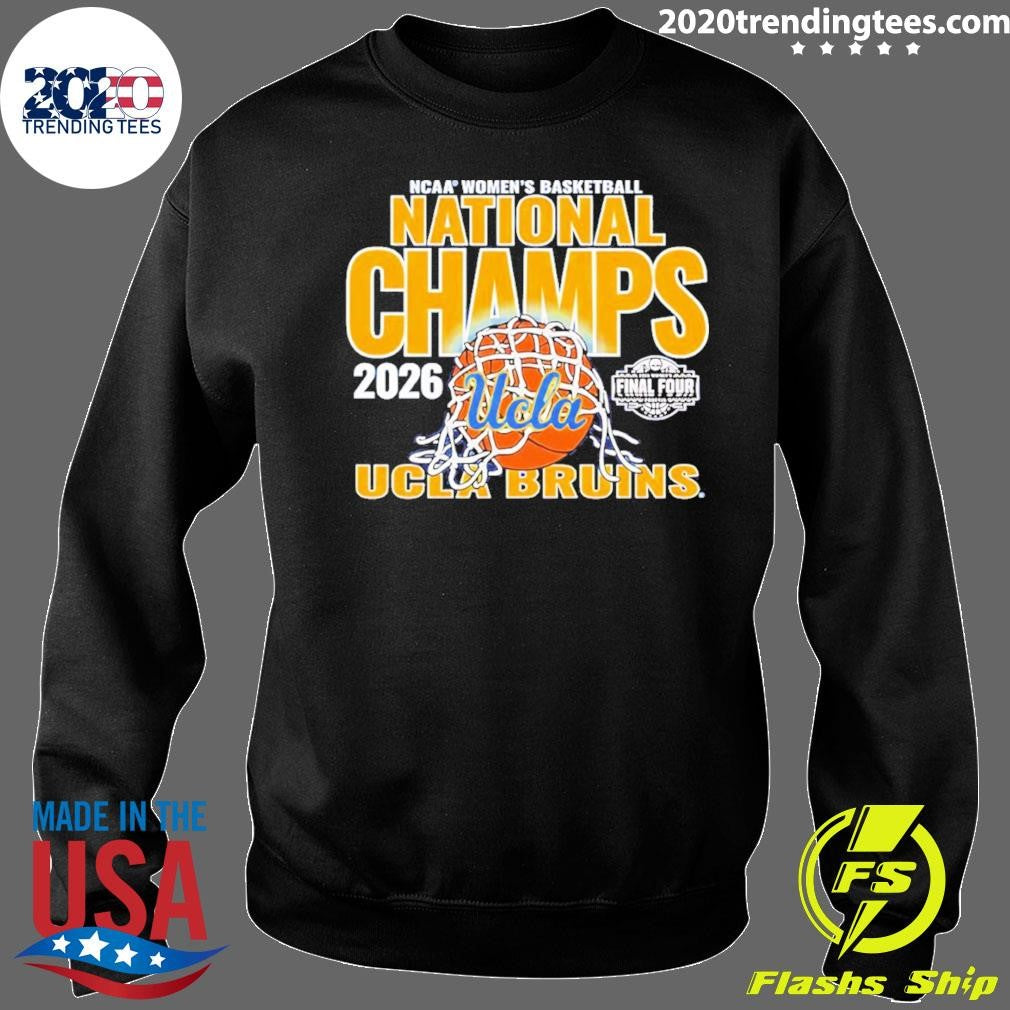 Ucla Bruins Women’s Basketball National Champions Ncaa 2026 Final Four Shirt
