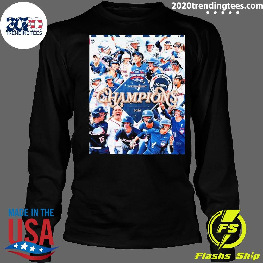 Uconn Huskies 2026 Big East Softball Tournament Champions Shirt