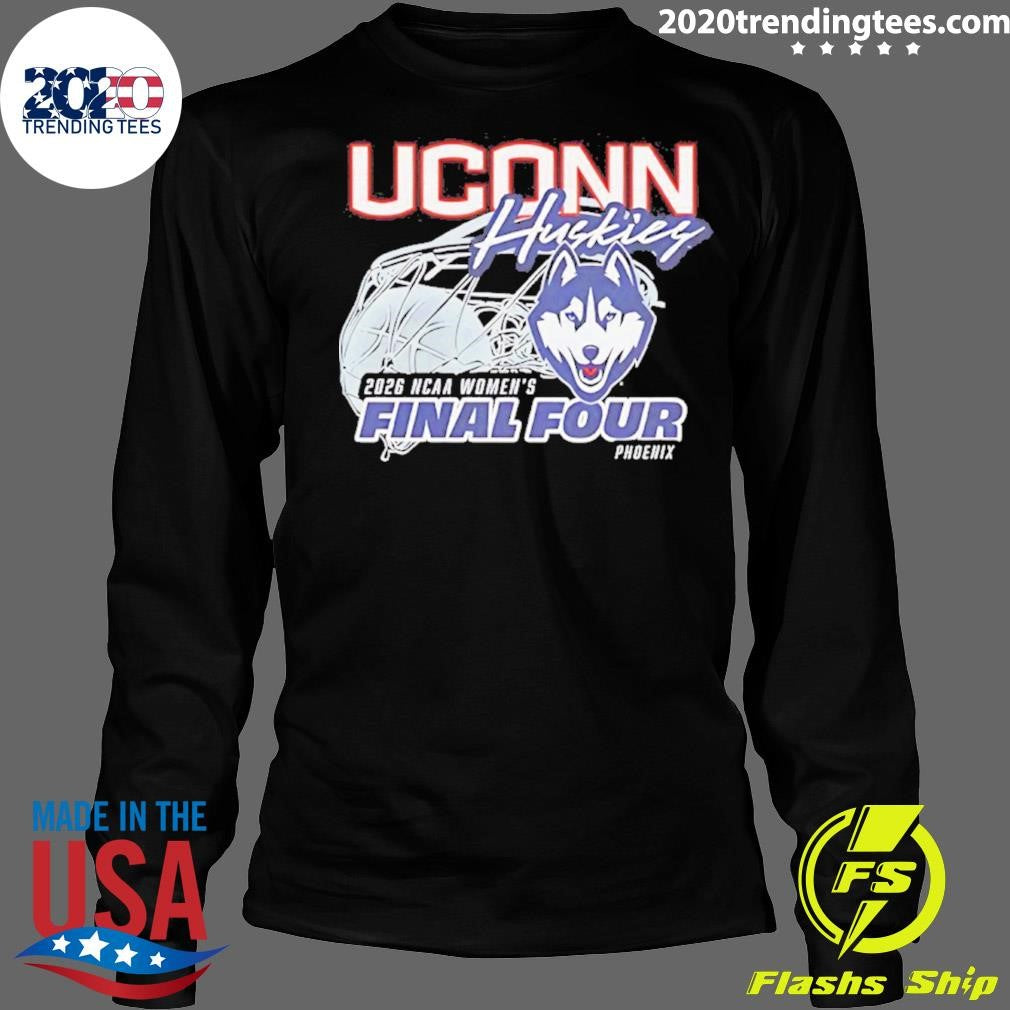 Uconn Huskies 2026 Ncaa Women’s Final Four Shirt