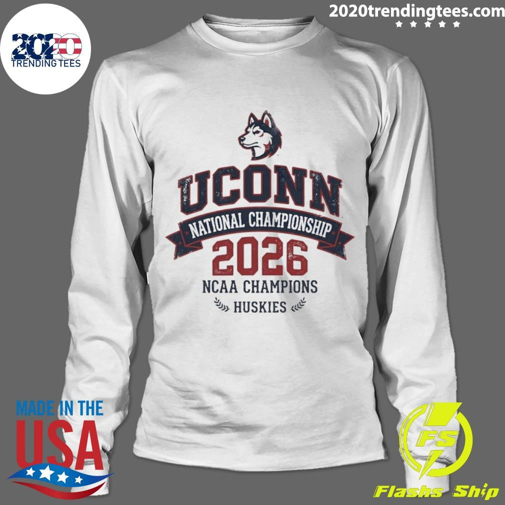 Uconn Huskies Men’s Basketball 2026 Ncaa National Championship Shirt