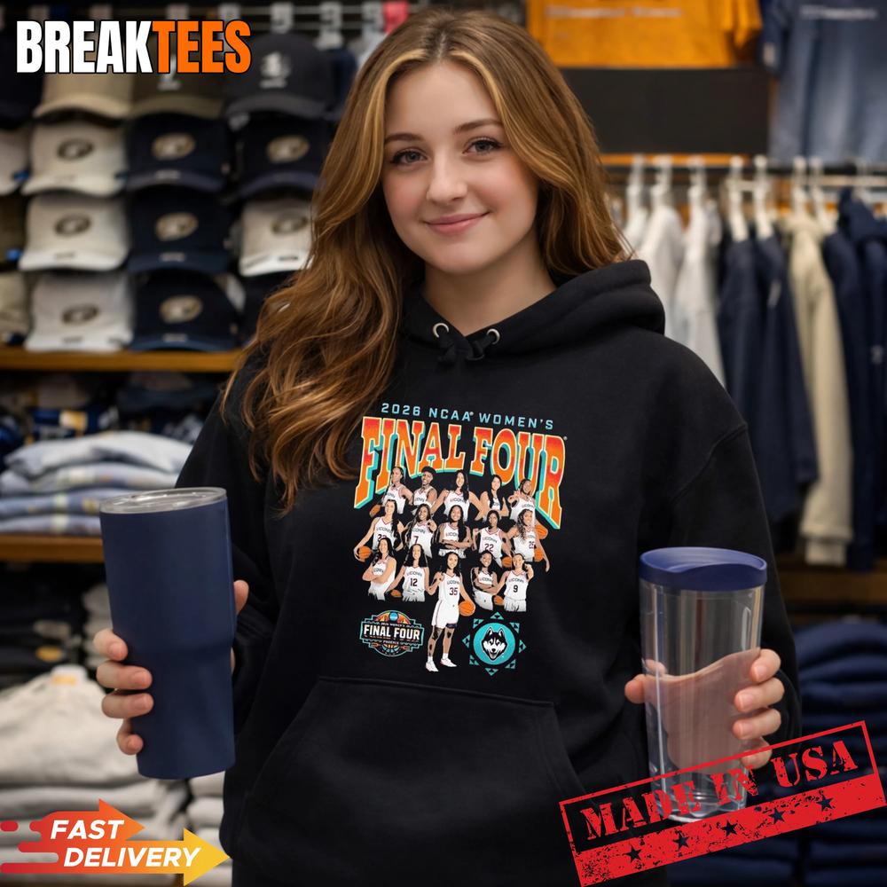 Uconn Huskies Team Women’s Basketball 2026 NCAA Final Four T-Shirt