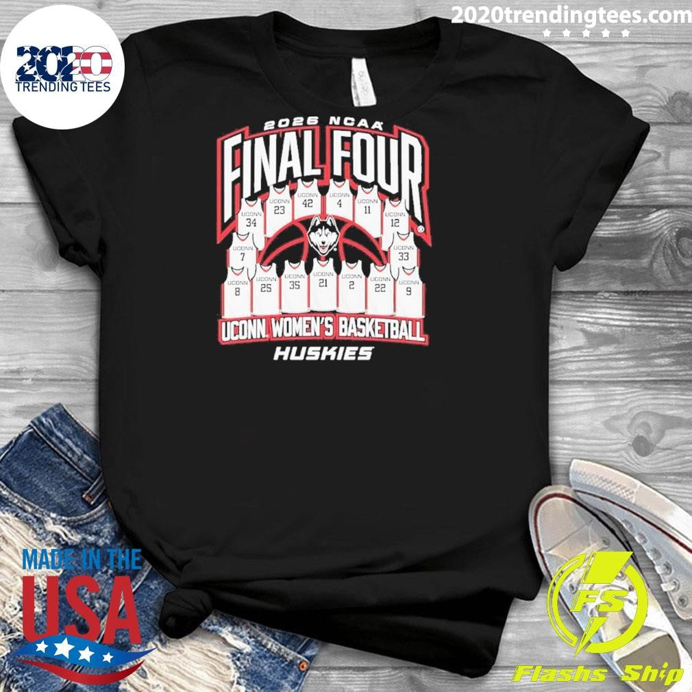 Uconn Huskies Women’s Basketball Final Four 2026 Shirt