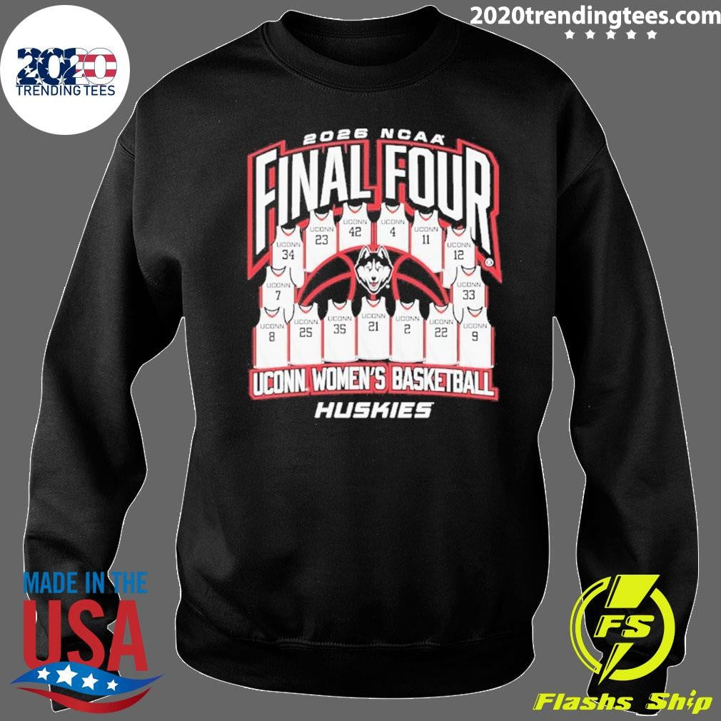 Uconn Huskies Women’s Basketball Final Four 2026 Shirt