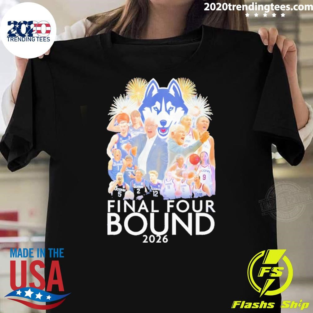 Uconn Huskies Women’s Basketball Final Four Bound 2026 Shirt