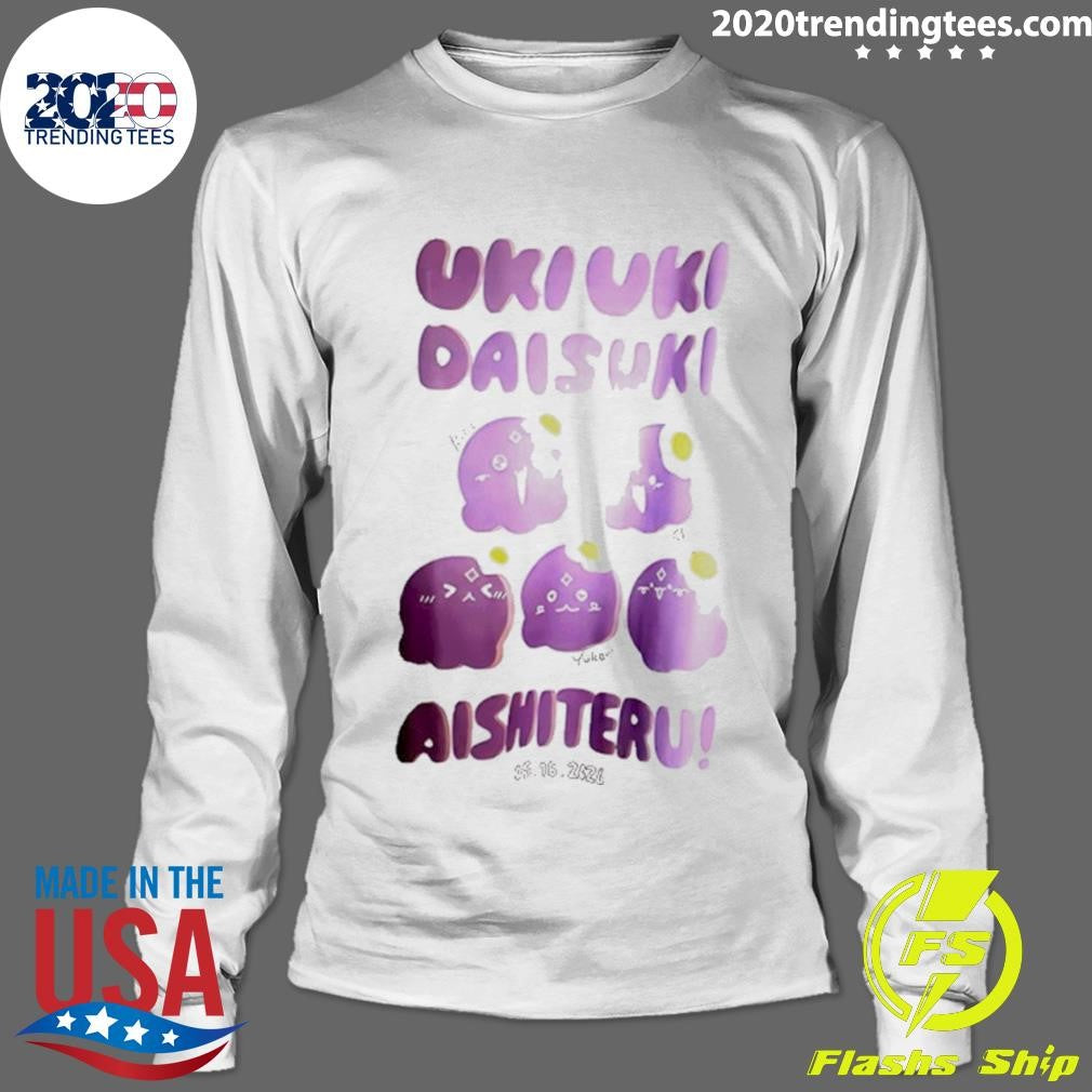 Uki Violeta Uki Uki Daisuki Aishiteru Shirt