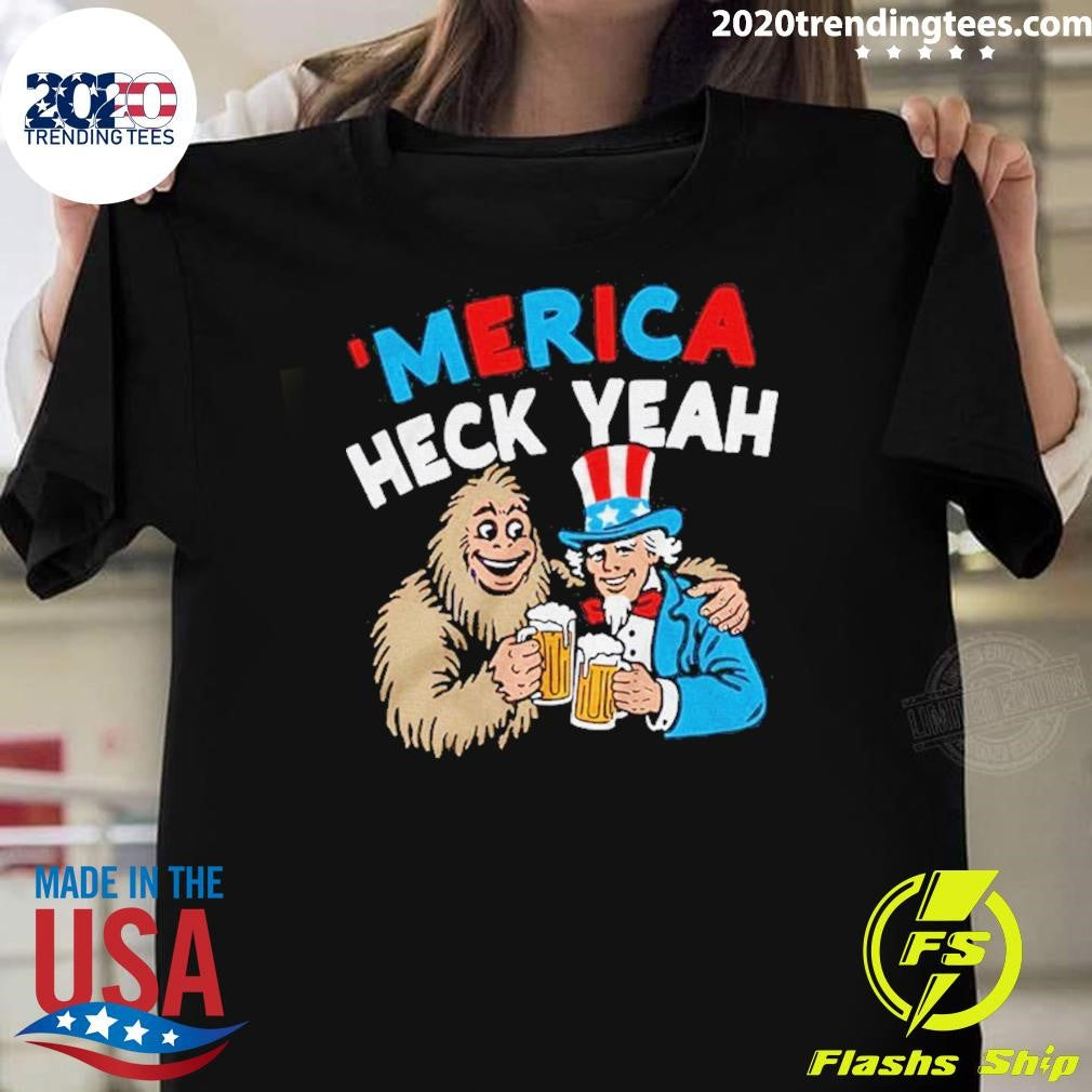 Uncle Sam And Bigfoot Drink Beer Merica Heck Yeah Shirt