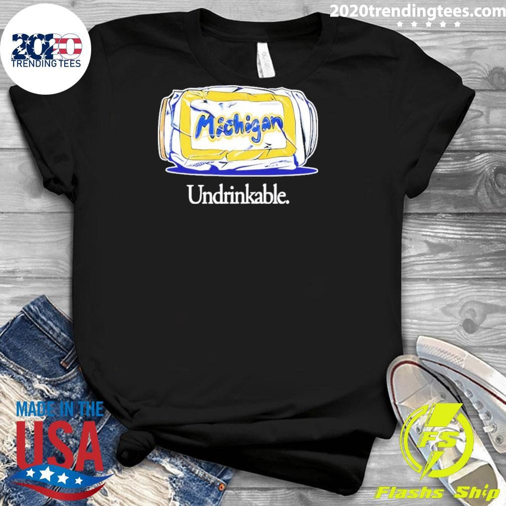 Undrinkable Michigan Wolverines Basketball Champions 2026 March Gladness Ncaa Shirt