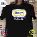Undrinkable Michigan Wolverines Basketball Champions 2026 March Gladness Ncaa Shirt