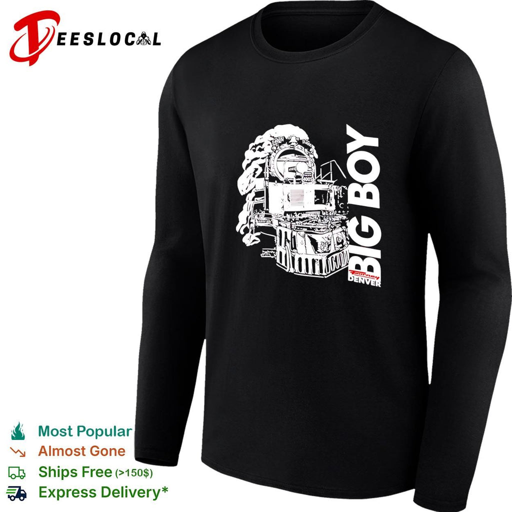 Union pacific big boy 4005 transportation Denver shirt