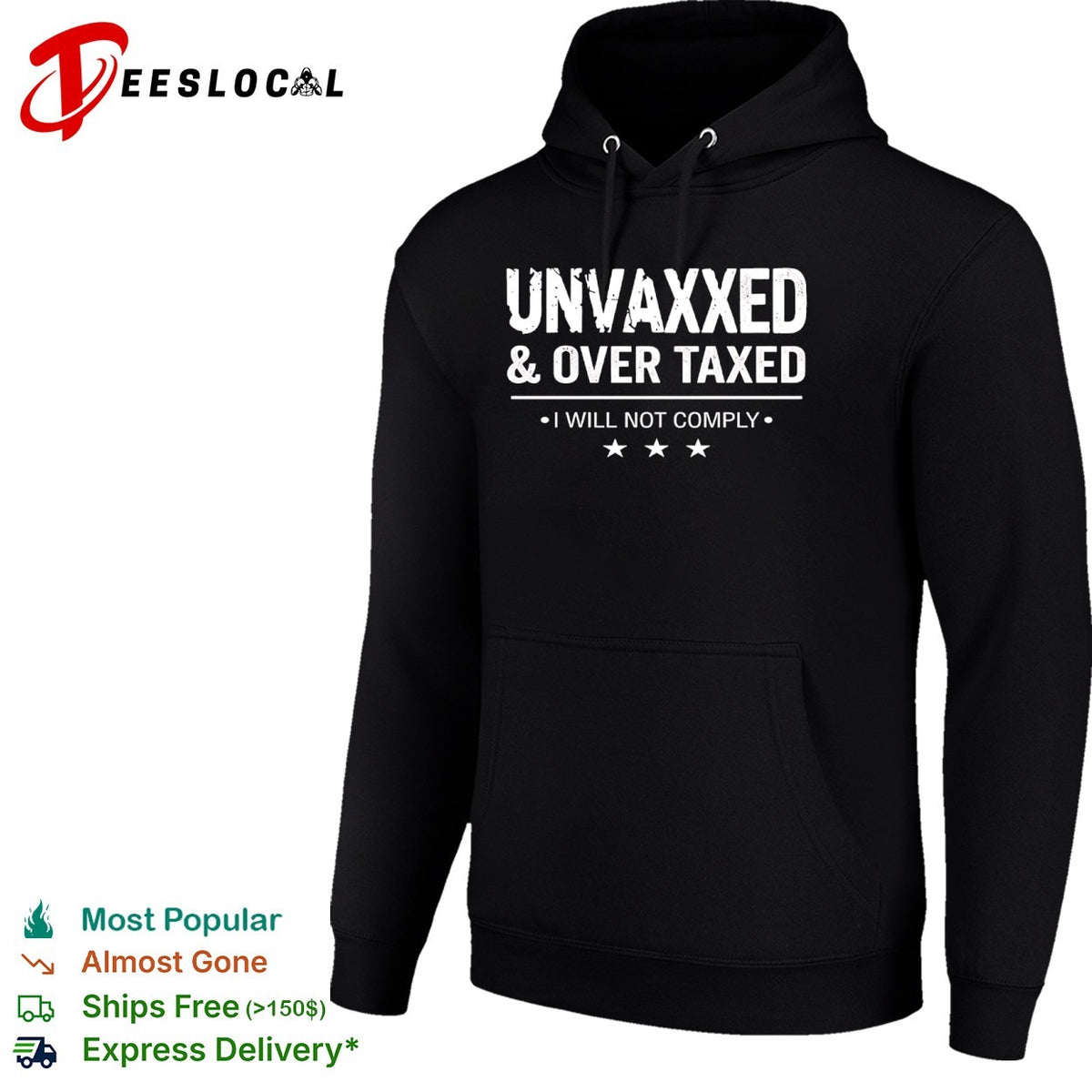 Unvaxxed and Over Taxed I Will Not Comply shirt