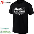 Unvaxxed and Over Taxed I Will Not Comply shirt