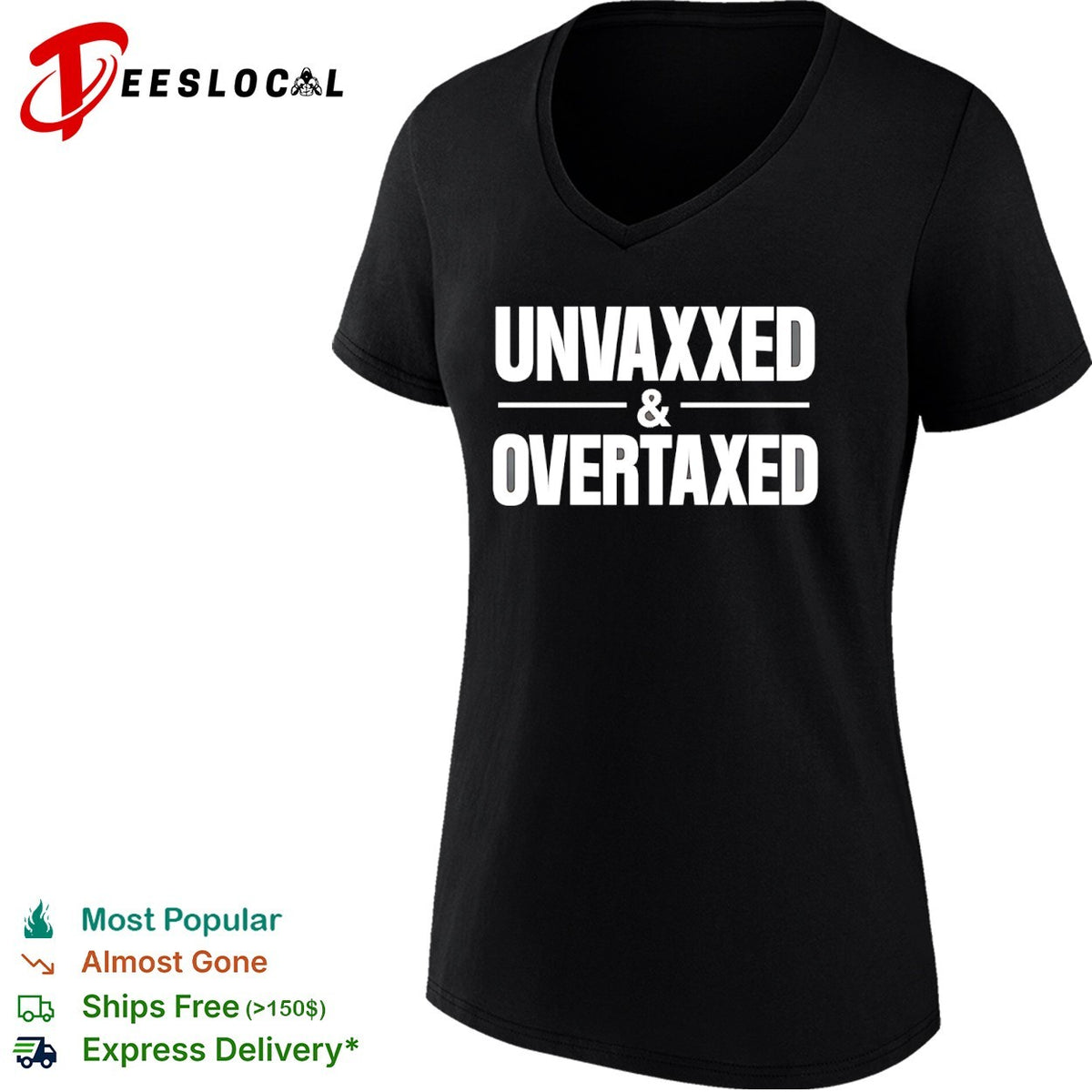 Unvaxxed and Overtaxed Shirt