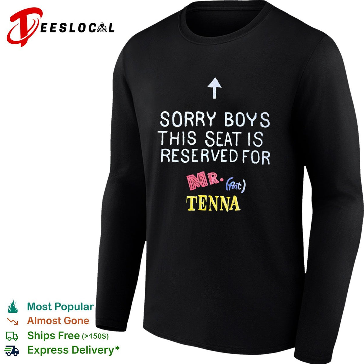 Up arrow sorry boys this seat is reserved for Mr Ant Tenna shirt