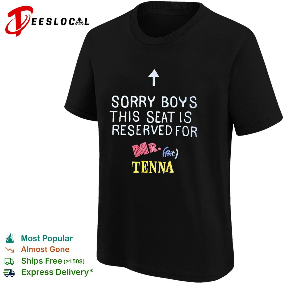 Up arrow sorry boys this seat is reserved for Mr Ant Tenna shirt