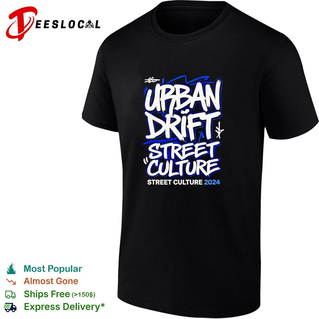 Urban Drift Street Culture 2024 shirt
