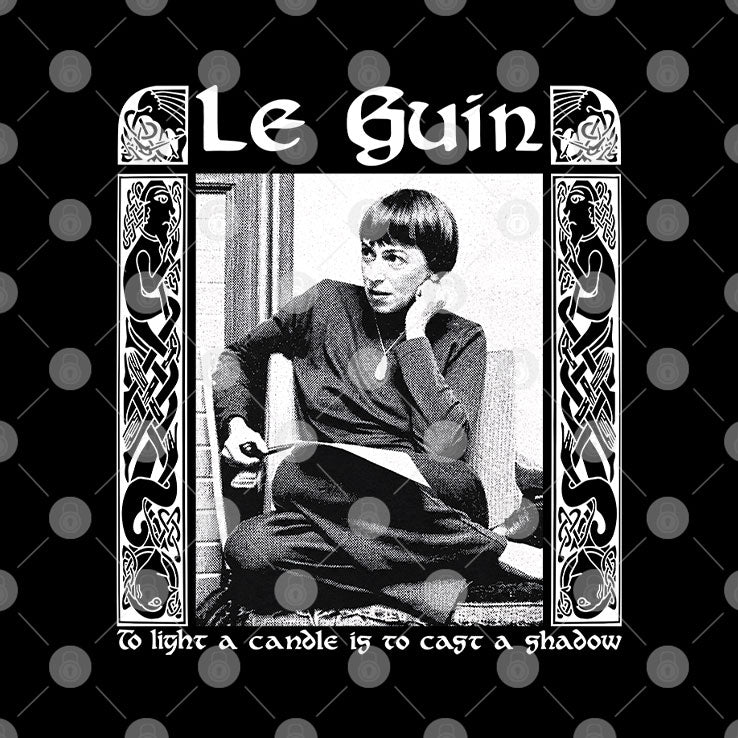 Ursula K Le Guin T Shirt