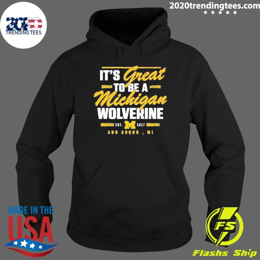Valiant University of Michigan It’s Great To Be A Michigan Wolverine Ann Arbor MI Shirt