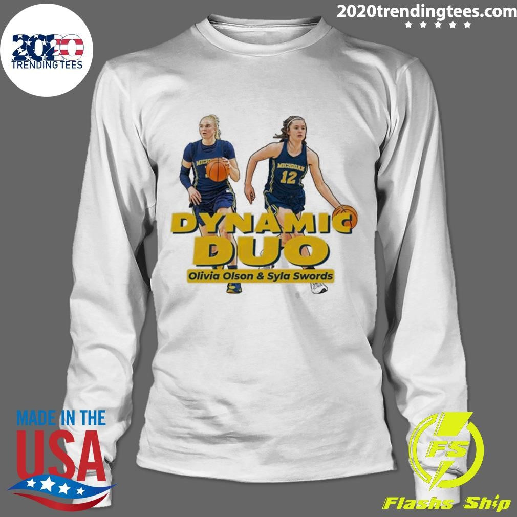 Valiant University of Michigan Women’s Basketball Olivia Olson and Syla Swords Dynamic Duo Shirt