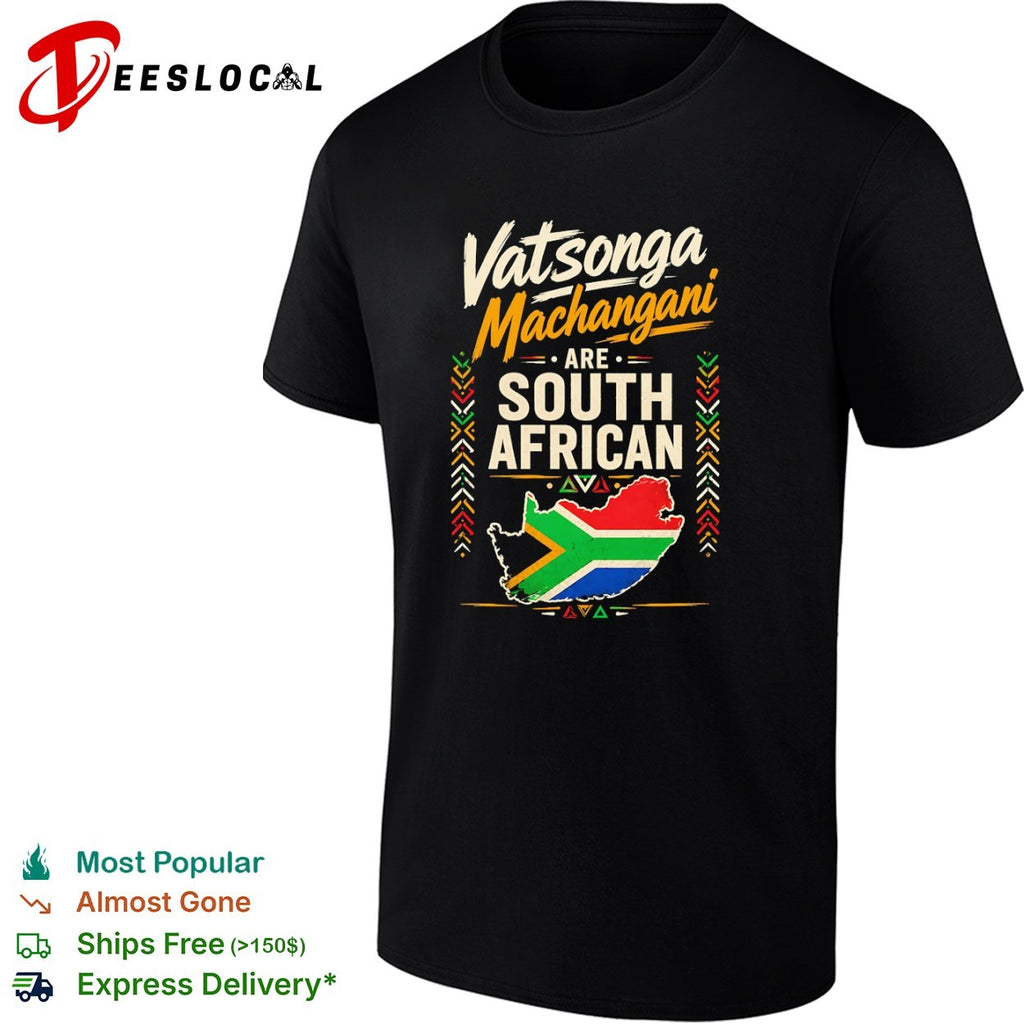 Vatsonga Machangani are South African map flag cultural pride shirt
