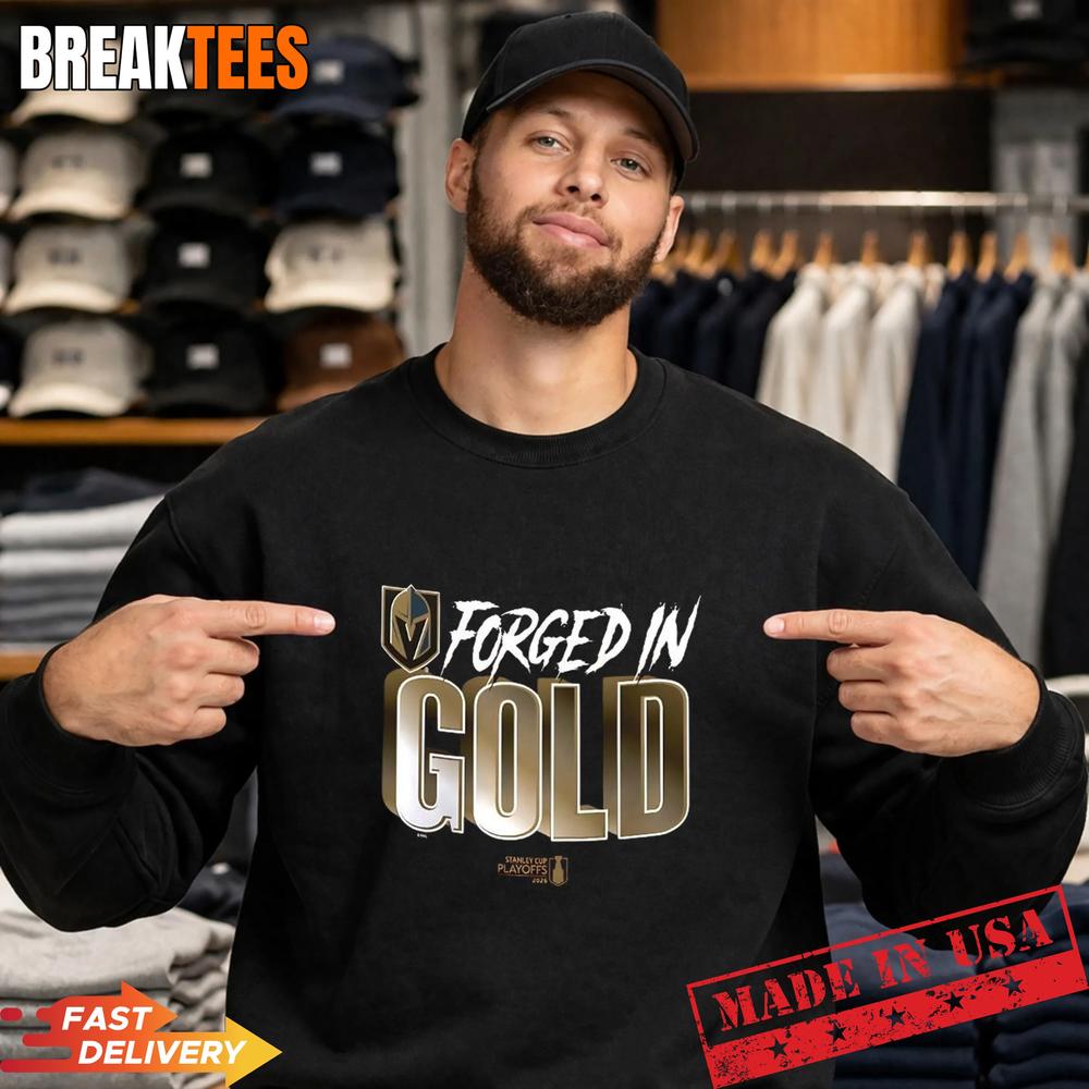 Vegas Golden Knights Forged In Gold 2026 NHL Playoffs Stanley Cup T-Shirt