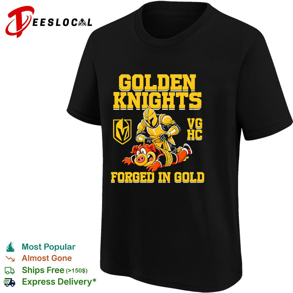 Vegas Golden Knights VG HC forged in gold wrestling pig shirt