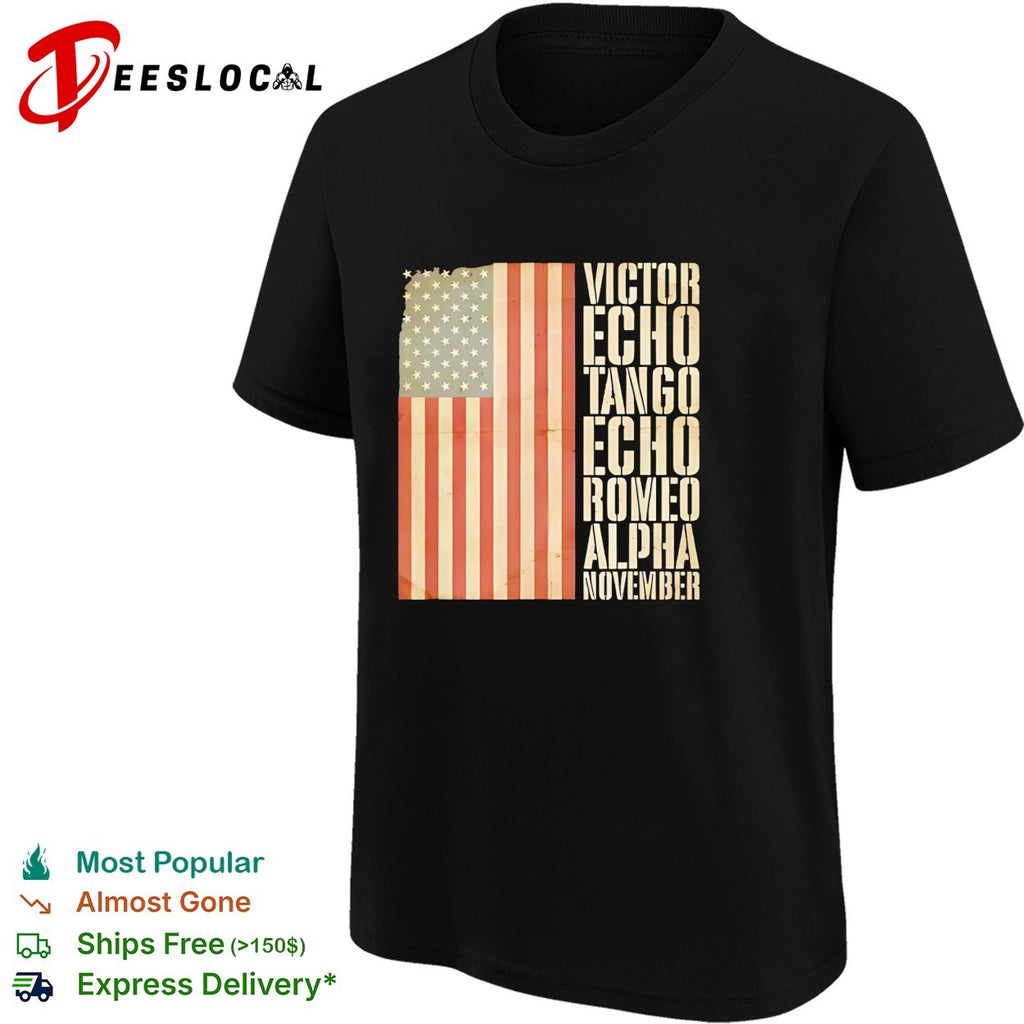 Victor Echo Tango Echo Romeo Alpha November American Flag Phonetic Alphabet shirt