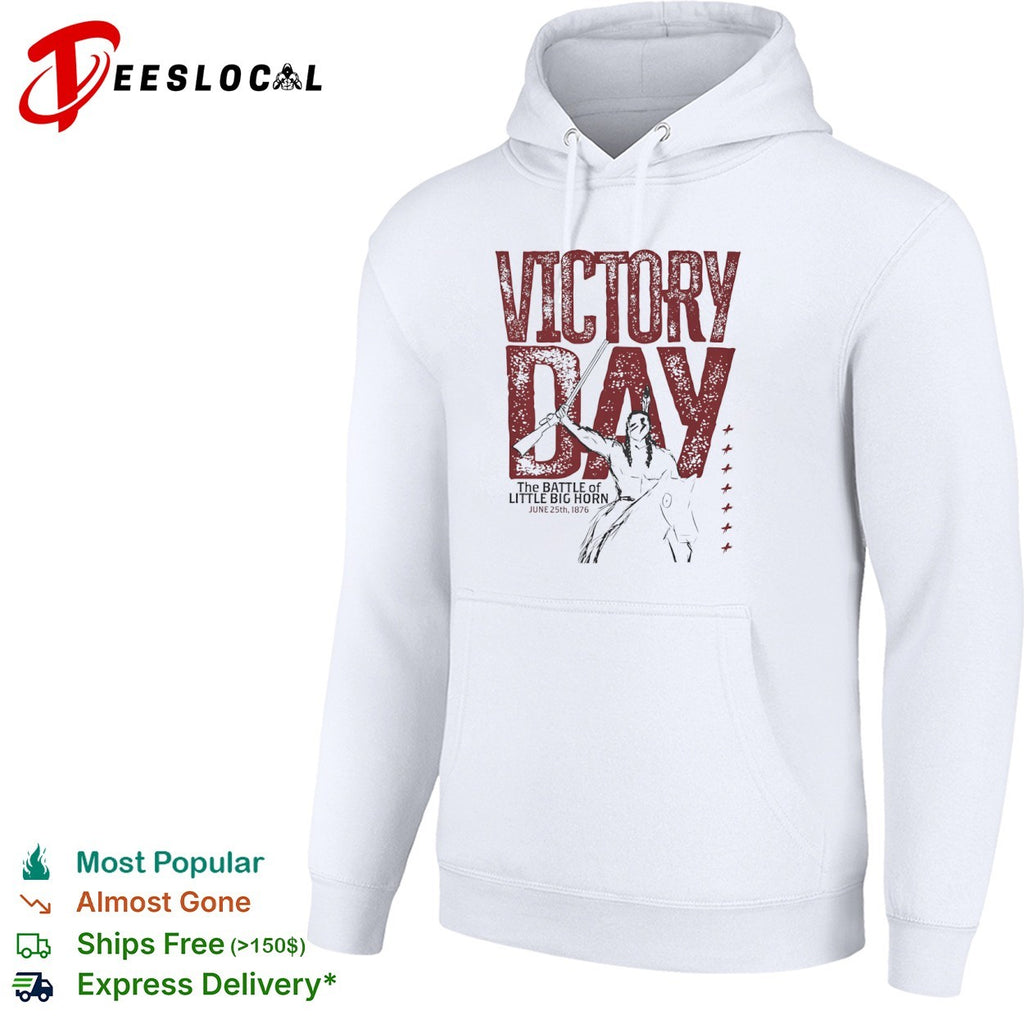 Victory Day The Battle of Little Big Horn June 25th 1876 Native American Warrior shirt