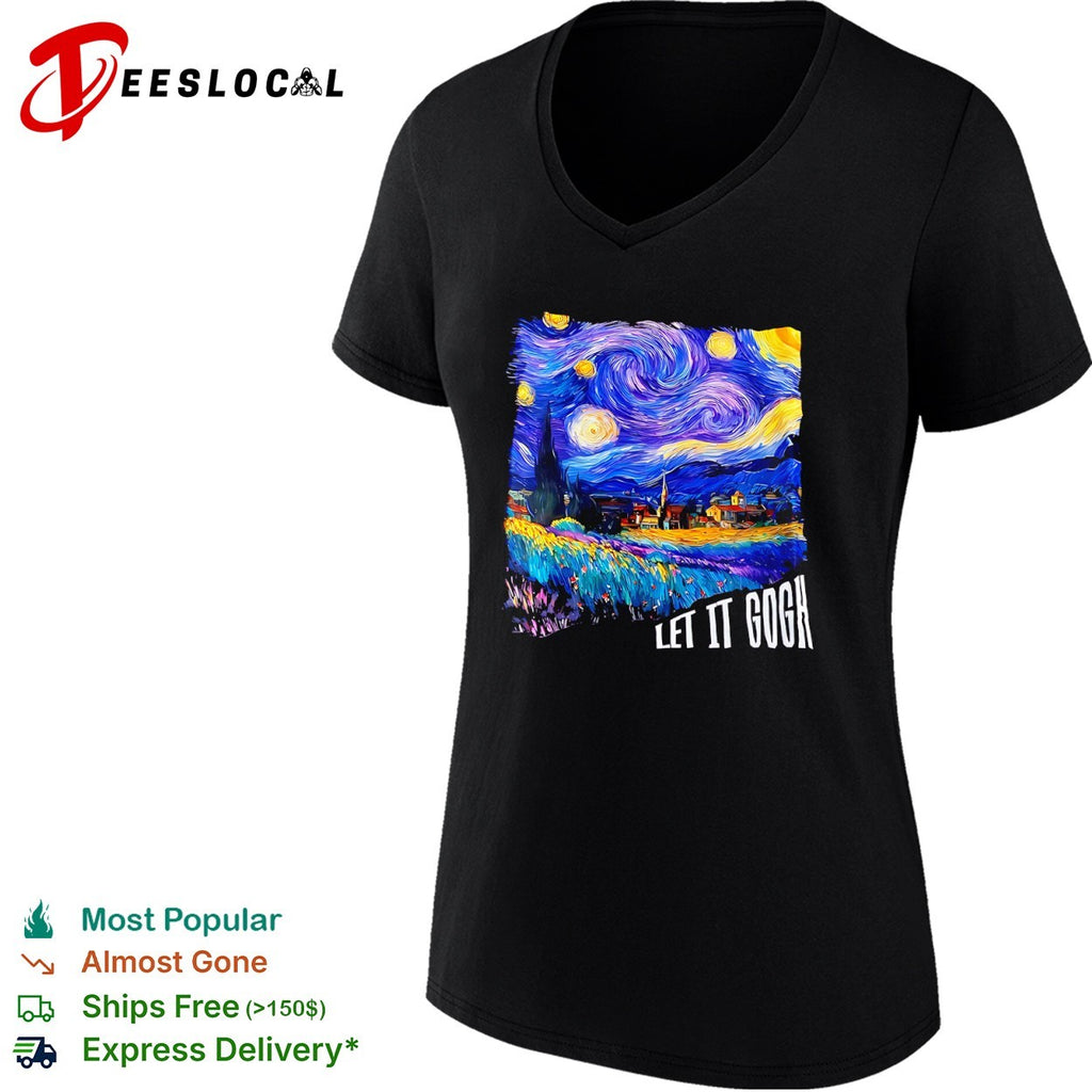 Vincent van Gogh The Starry Night Let it Gogh shirt