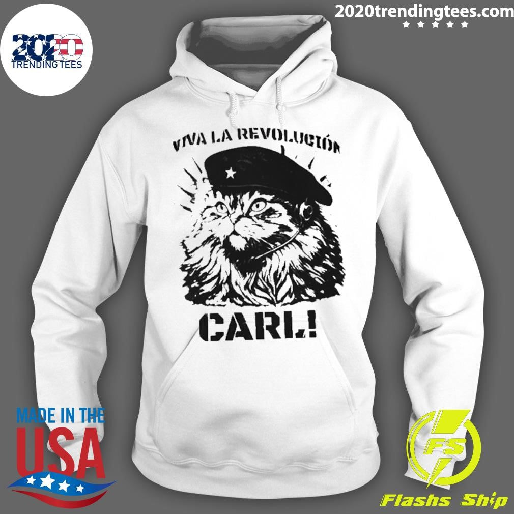 Viva La Revolucion Carl Shirt