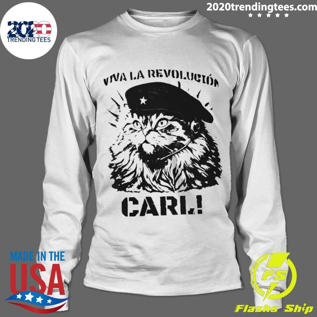 Viva La Revolucion Carl Shirt