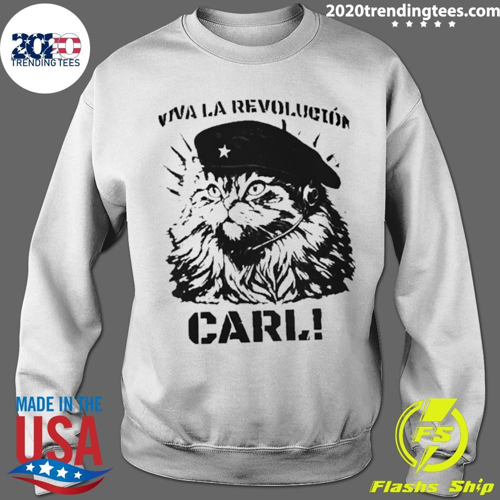 Viva La Revolucion Carl Shirt