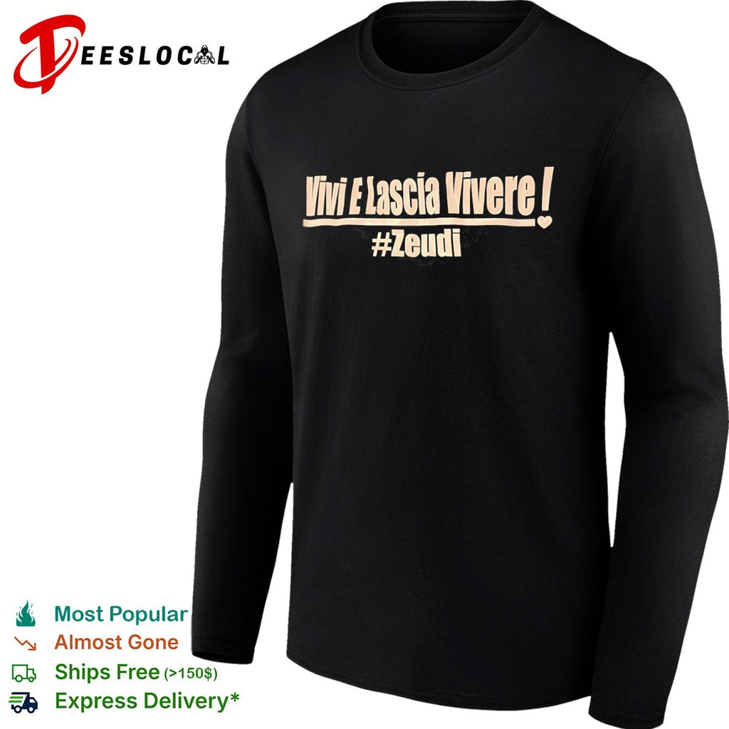 Vivi E Lascia Vivere Zeudi shirt