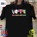 Vote Like Ruth Sent You 2026 Shirt