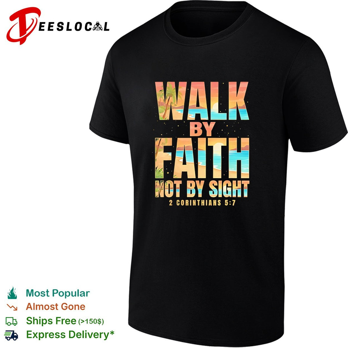 Walk by faith not by sight 2 Corinthians 5 7 tropical beach shirt