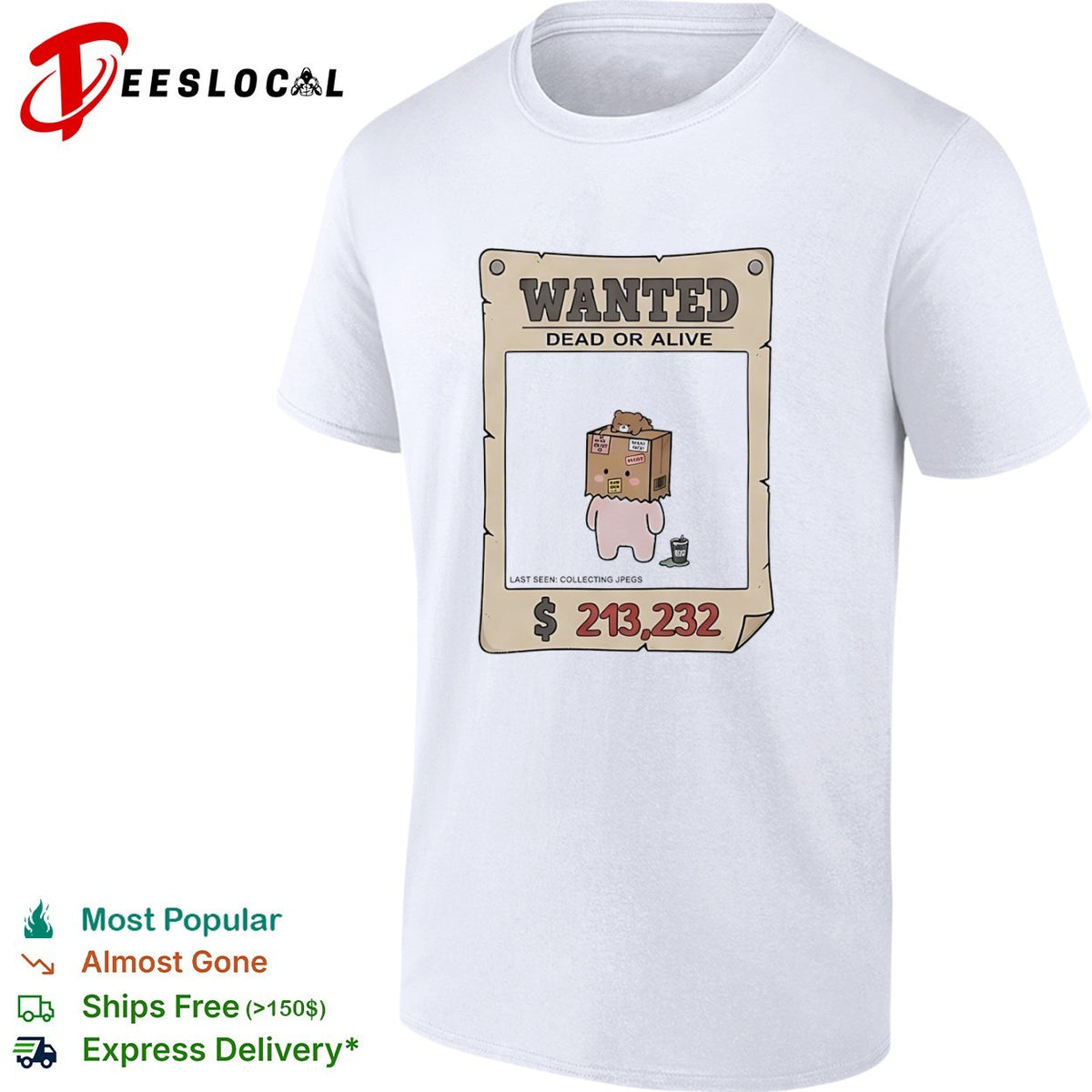 Wanted Dead or Alive collecting shirt