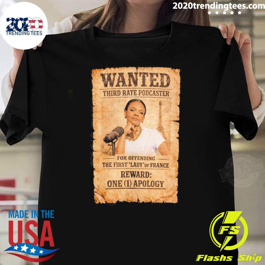Wanted Third Rate Podcaster For Offending The First Lady Of France Reward One 1 Apology Shirt