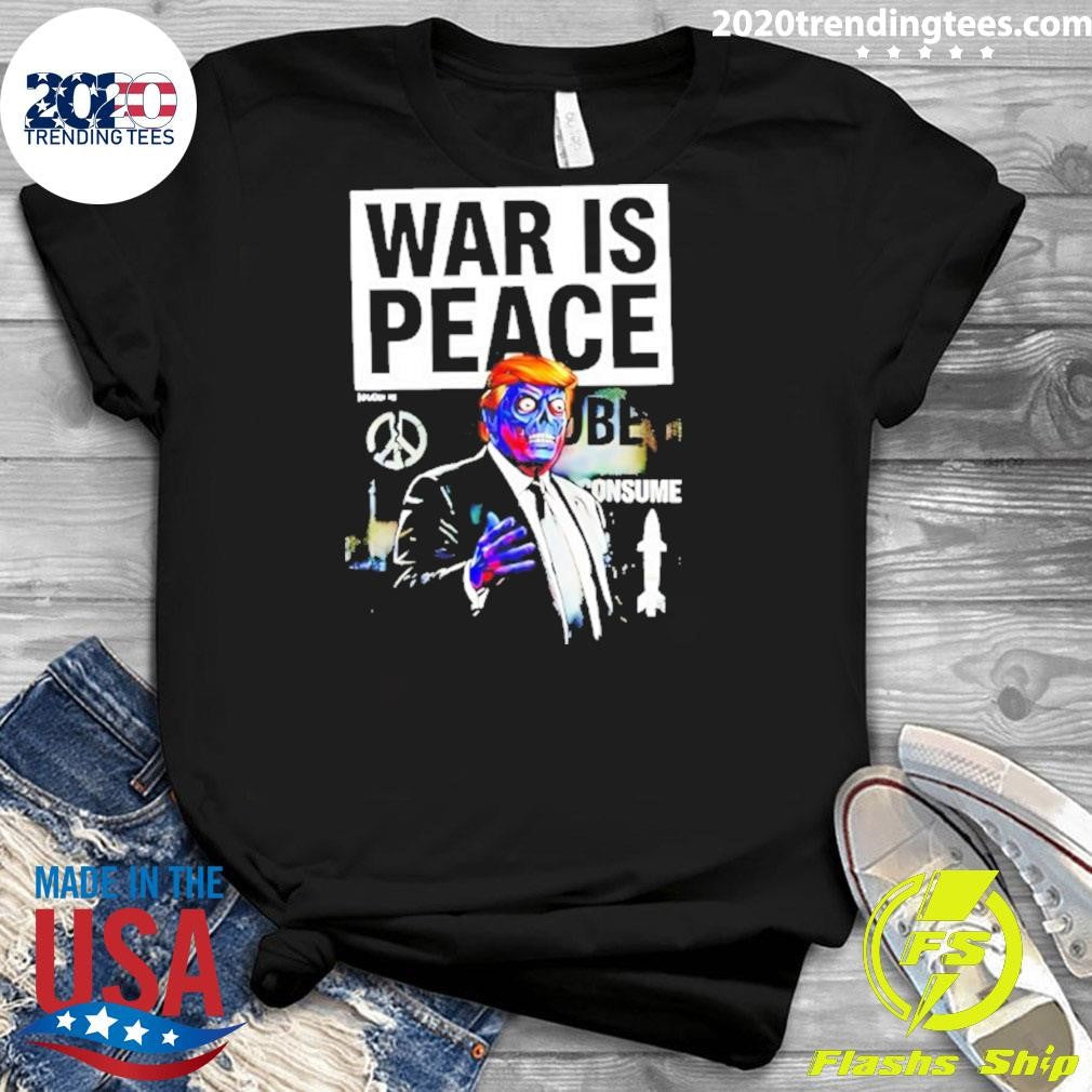 War Is Peace Zombie Trump Shirt
