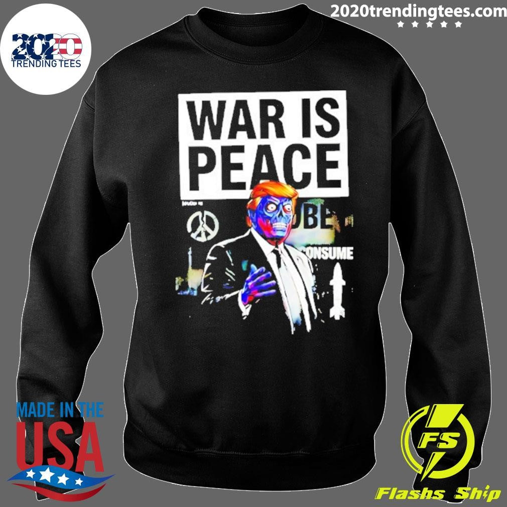 War Is Peace Zombie Trump Shirt