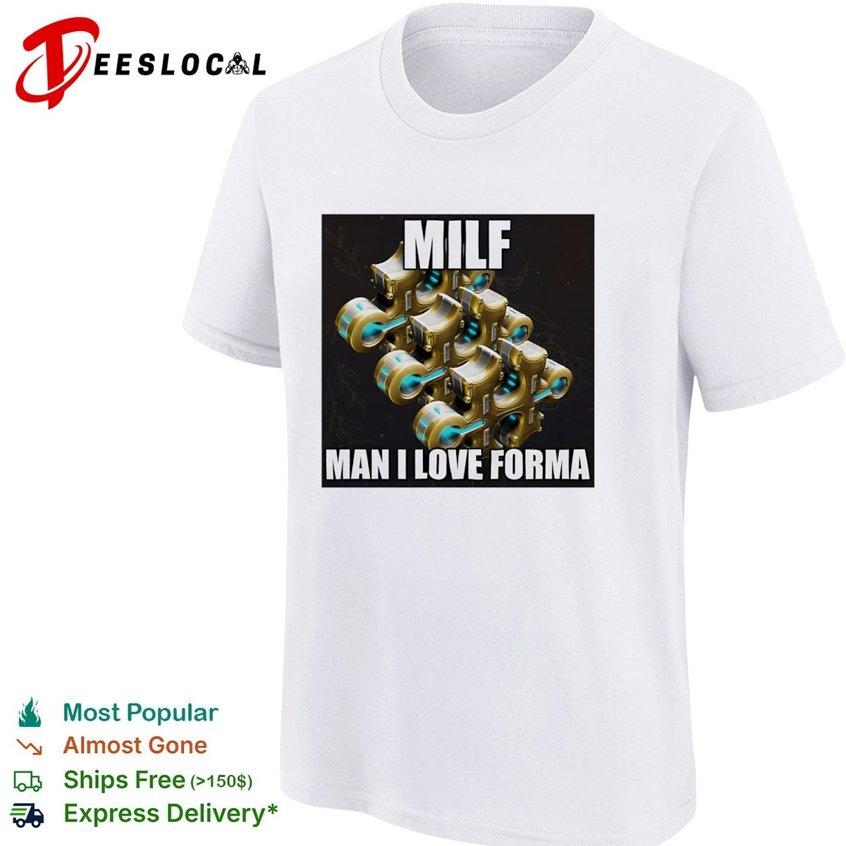 Warframe Forma MILF Man I Love Forma Meme Gaming Enthusiast shirt