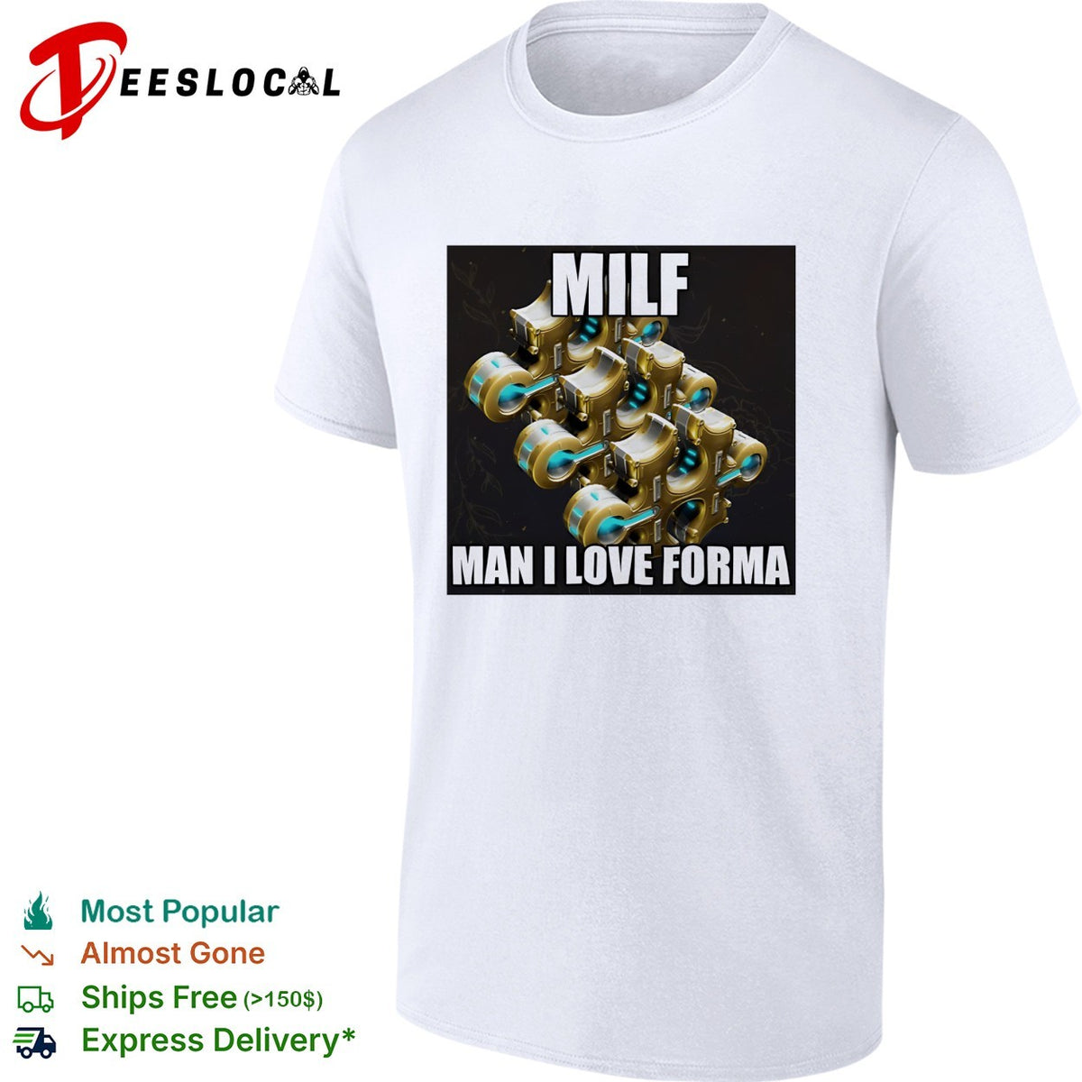 Warframe Forma MILF Man I Love Forma Meme Gaming Enthusiast shirt