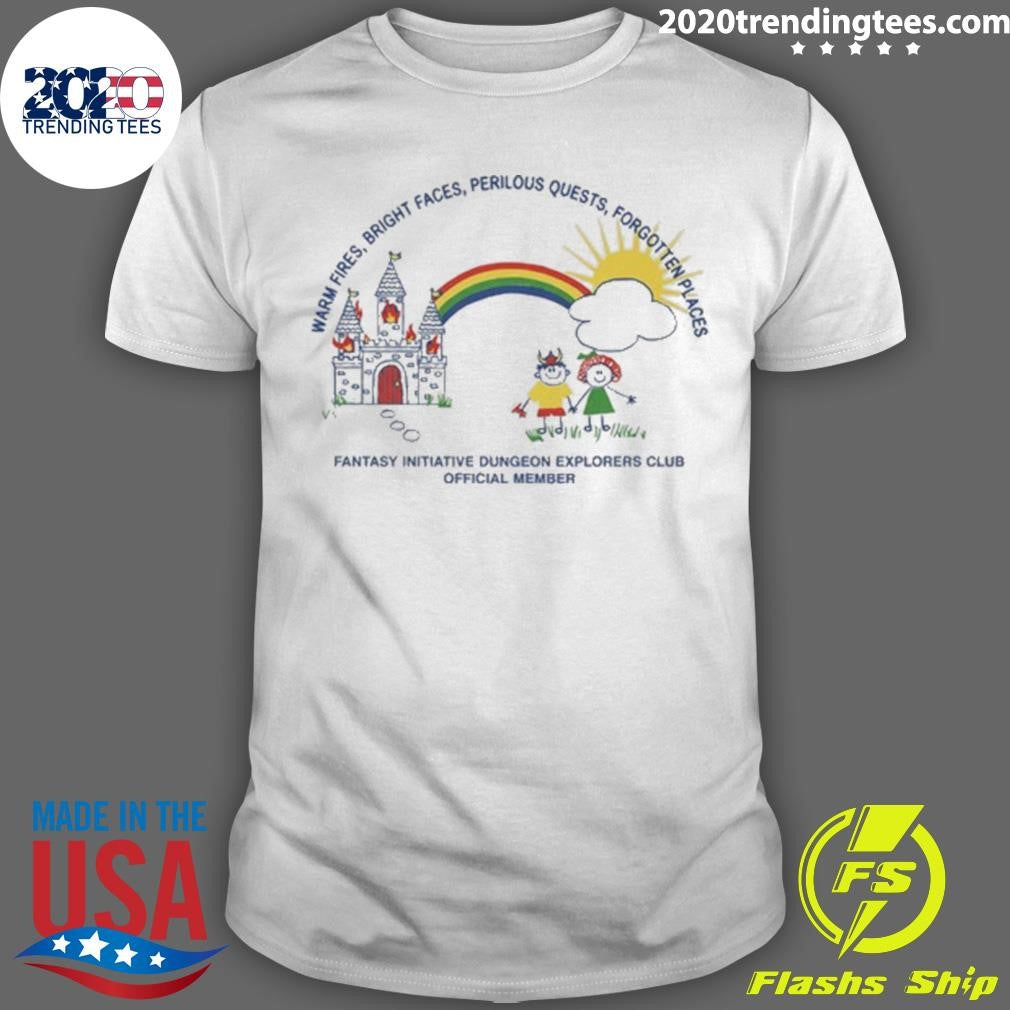 Warm Fires, Bright Faces, Perilous Quests, Forgotten Places Fantasy Initiative Dungeon Explorers Club Official Member Shirt