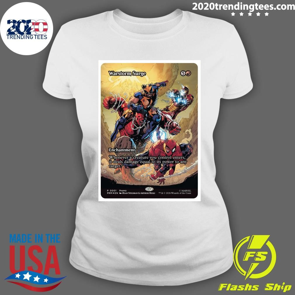 Warstorm Surge Enchantment Whenever A Creature You Control Enters, It Deals Damage Equal To Its Power To Any Target Shirt