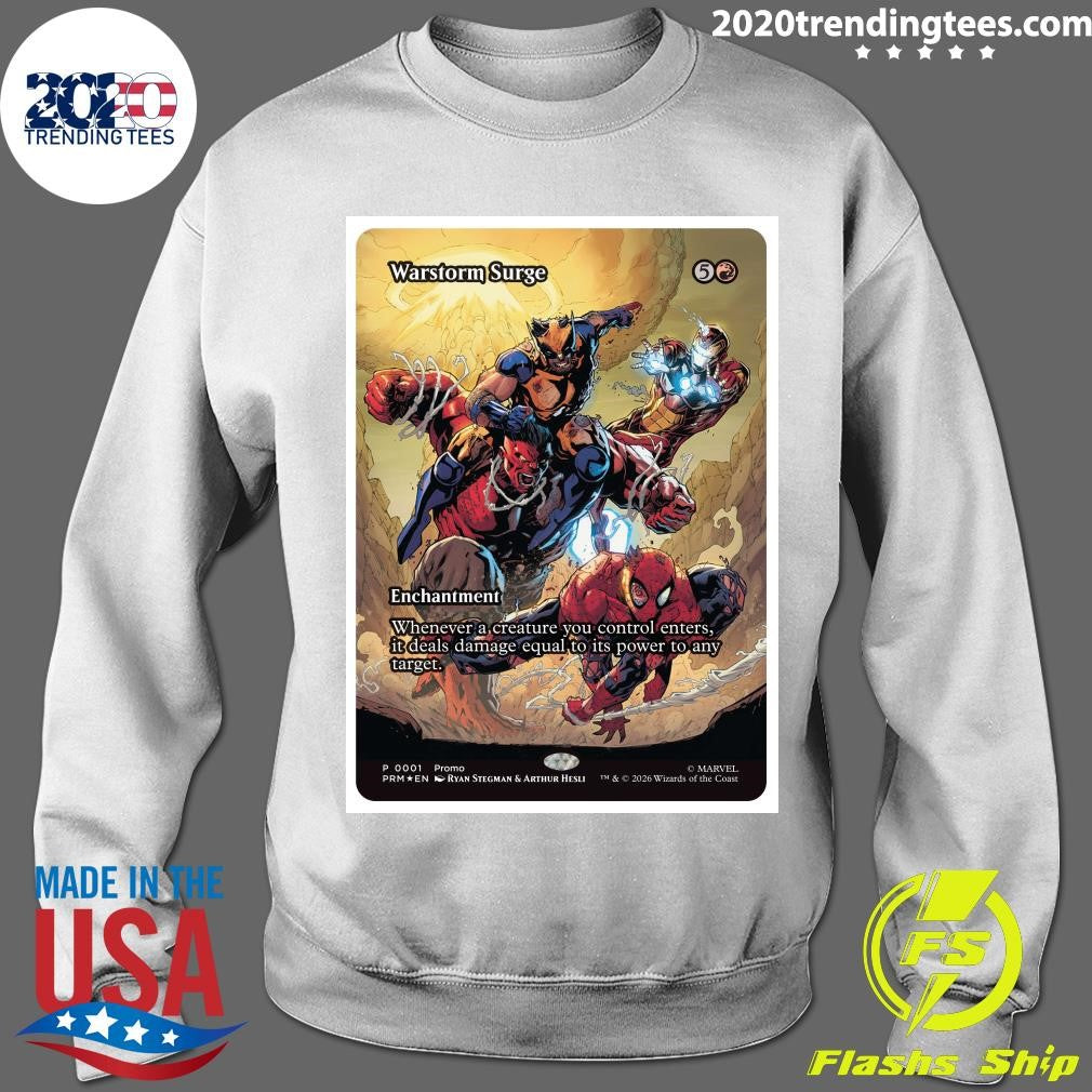 Warstorm Surge Enchantment Whenever A Creature You Control Enters, It Deals Damage Equal To Its Power To Any Target Shirt