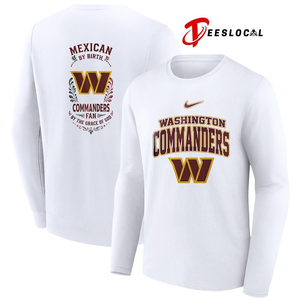 Washington Commanders x Mexican by birth by the grace of God logo shirt