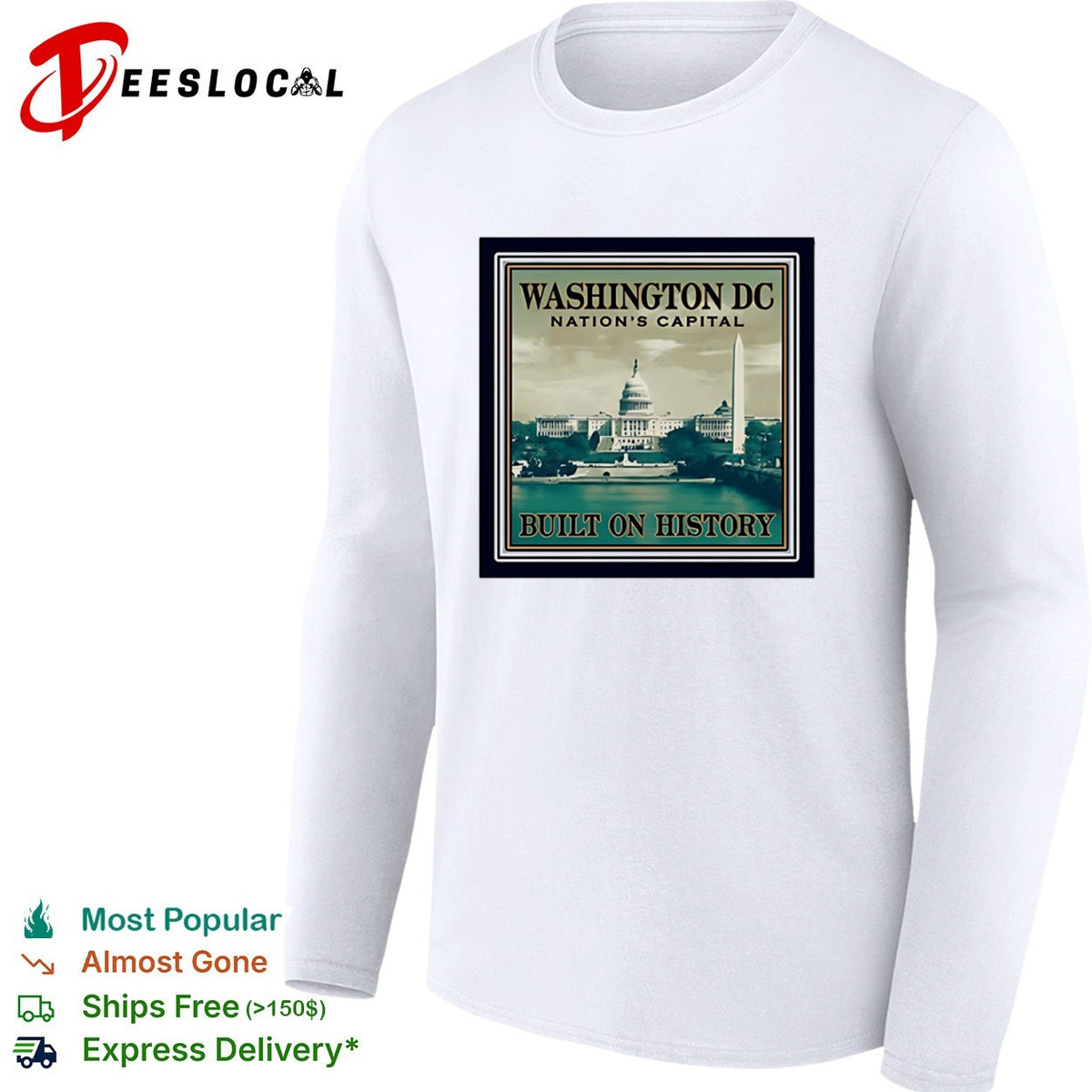 Washington DC Nation’s Capital Built on History United States Capitol Monument shirt