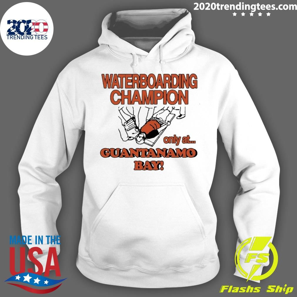 Waterboarding Champion Only At Guantanamo Bay Shirt