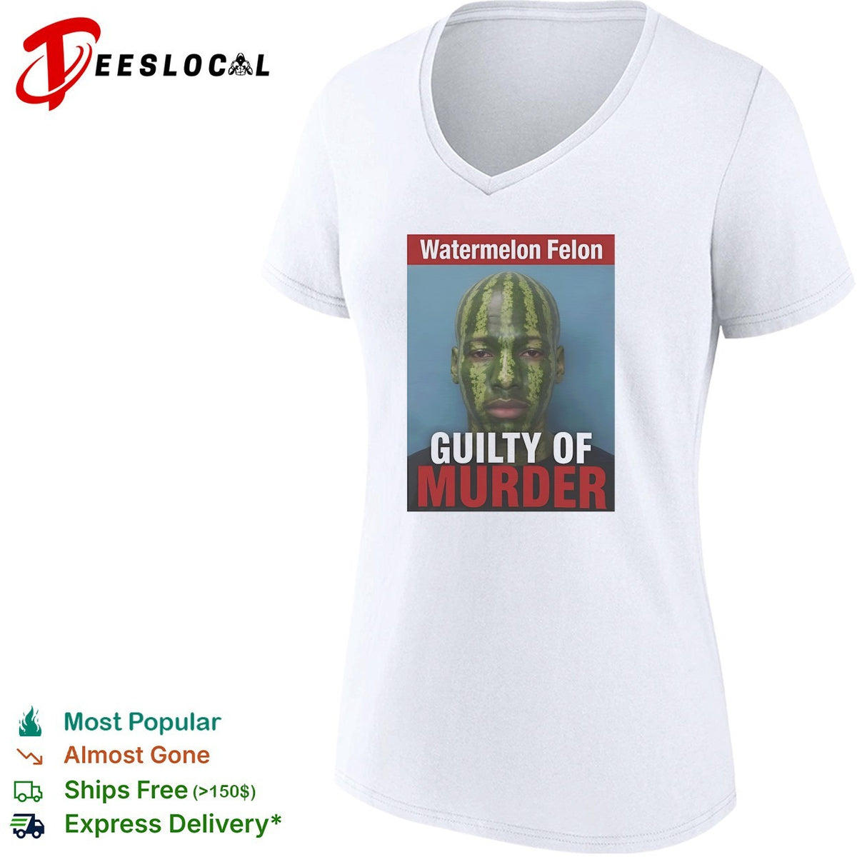 Watermelon Felon Guilty of murder mugshot meme shirt