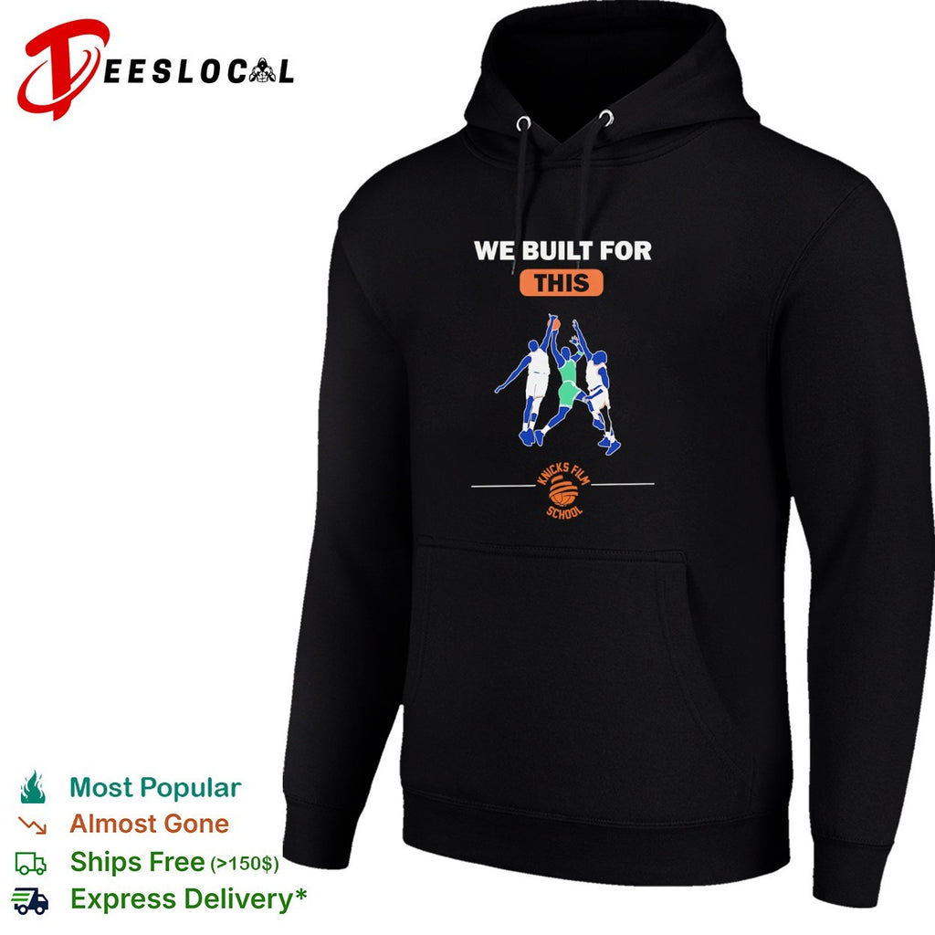 We Built for This Knicks Film School shirt